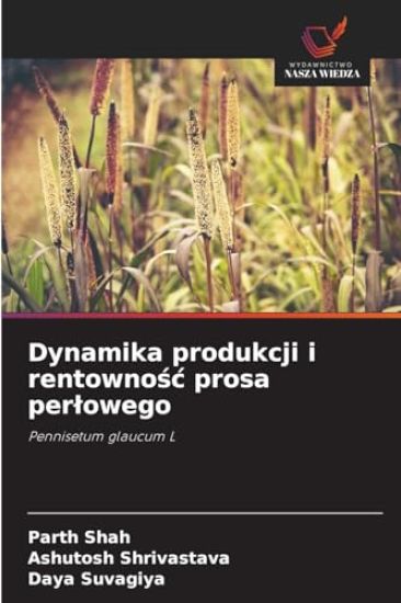 Dynamika produkcji i rentownosc prosa perlowego