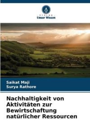 Nachhaltigkeit von Aktivitäten zur Bewirtschaftung natürlicher Ressourcen