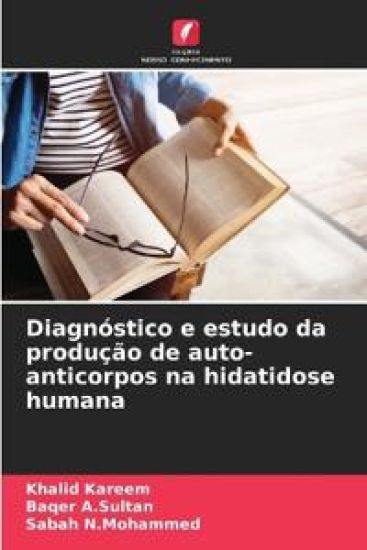 Diagnóstico e estudo da produção de auto-anticorpos na hidatidose humana