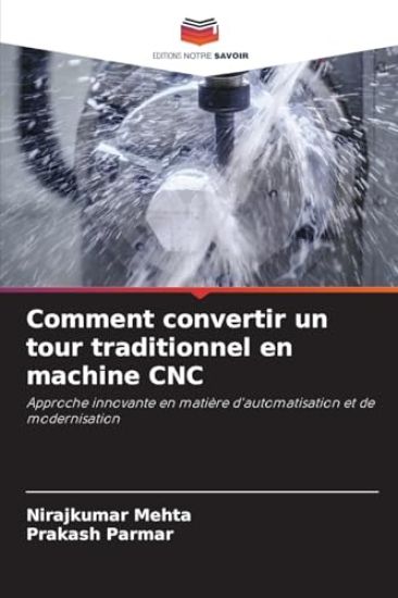 Comment convertir un tour traditionnel en machine CNC