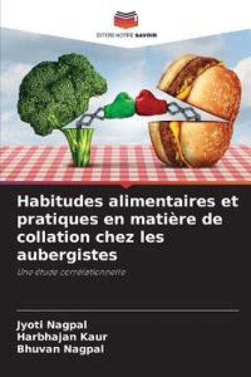 Habitudes alimentaires et pratiques en matière de collation chez les aubergistes