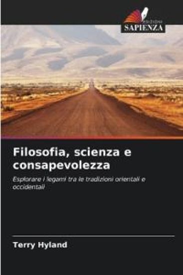 Filosofia, scienza e consapevolezza