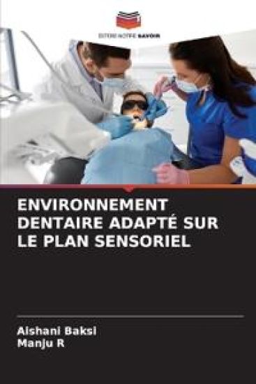 Environnement Dentaire Adapté Sur Le Plan Sensoriel