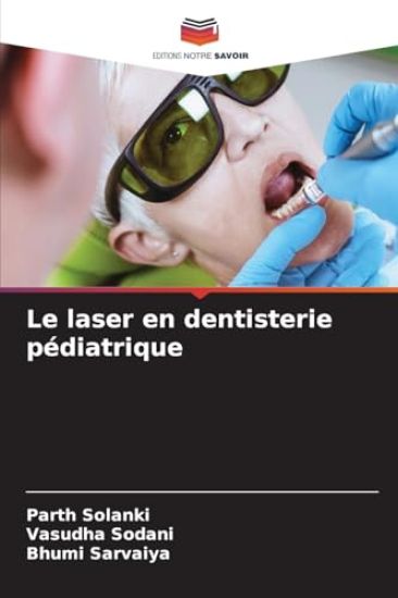 Le laser en dentisterie pédiatrique