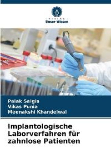 Implantologische Laborverfahren für zahnlose Patienten