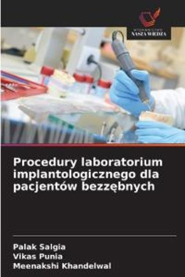 Procedury laboratorium implantologicznego dla pacjentów bezzebnych