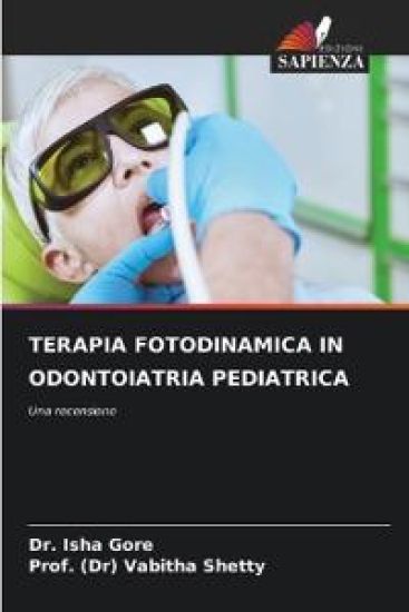 Terapia Fotodinamica in Odontoiatria Pediatrica