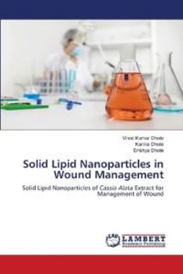 Solid Lipid Nanoparticles in Wound Management