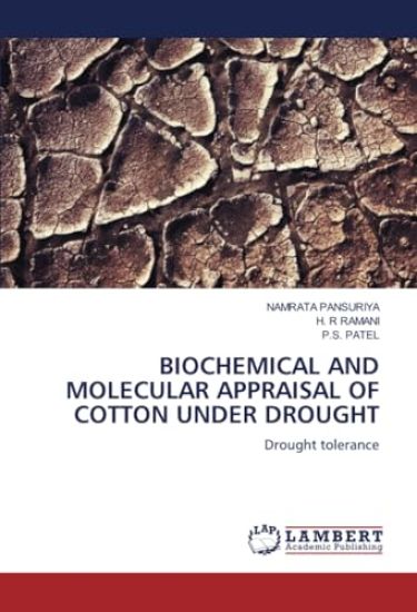 Biochemical and Molecular Appraisal of Cotton Under Drought