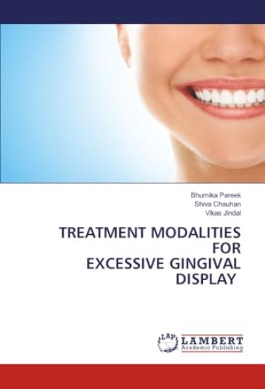 Treatment Modalities for Excessive Gingival Display