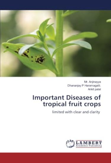 Important Diseases of tropical fruit crops