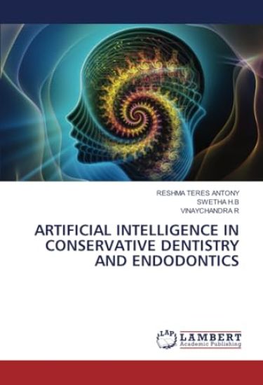 Artificial Intelligence in Conservative Dentistry and Endodontics