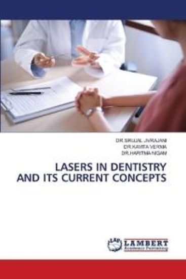 Lasers in Dentistry and Its Current Concepts