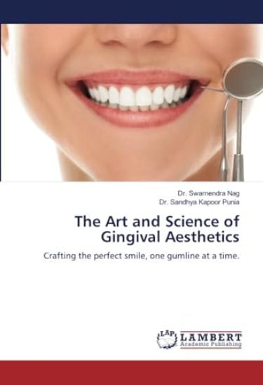 The Art and Science of Gingival Aesthetics