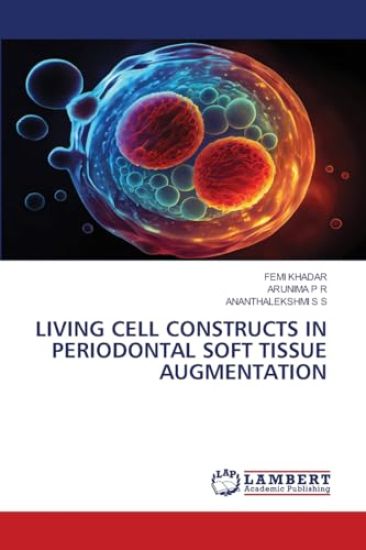 Living Cell Constructs in Periodontal Soft Tissue Augmentation