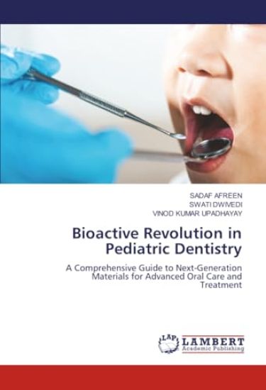 Bioactive Revolution in Pediatric Dentistry