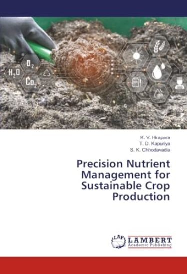 Precision Nutrient Management for Sustainable Crop Production