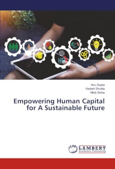 Empowering Human Capital for A Sustainable Future