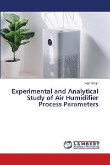 Experimental and Analytical Study of Air Humidifier Process Parameters