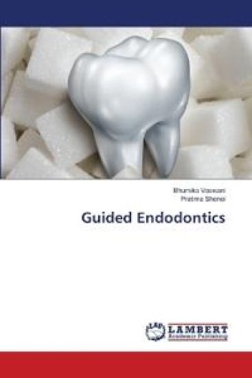 Guided Endodontics