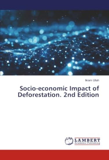 Socio-economic Impact of Deforestation. 2nd Edition
