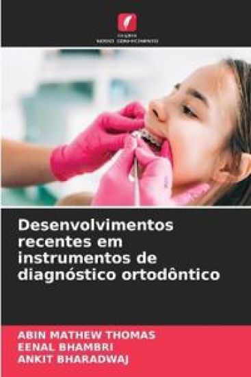 Desenvolvimentos recentes em instrumentos de diagnóstico ortodôntico