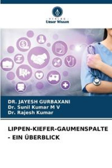 Lippen-Kiefer-Gaumenspalte - Ein Überblick