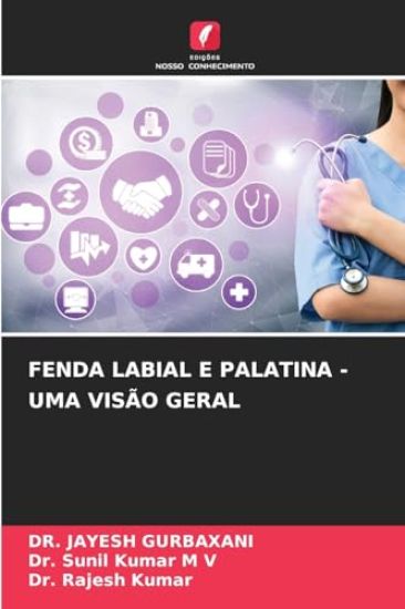 Fenda Labial E Palatina - Uma Visão Geral