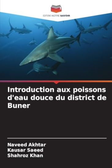 Introduction aux poissons d'eau douce du district de Buner