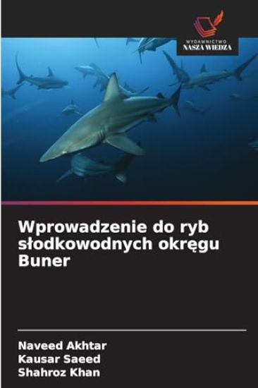 Wprowadzenie do ryb slodkowodnych okregu Buner