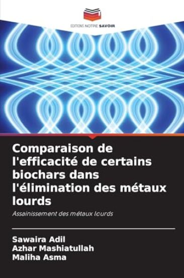 Comparaison de l'efficacité de certains biochars dans l'élimination des métaux lourds