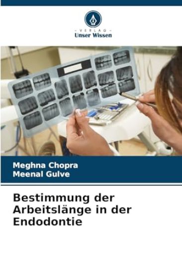 Bestimmung der Arbeitslänge in der Endodontie