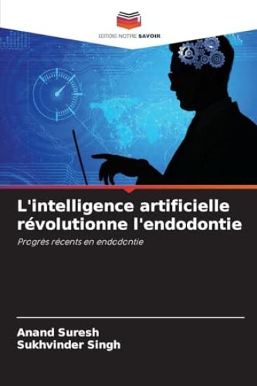 L'intelligence artificielle révolutionne l'endodontie