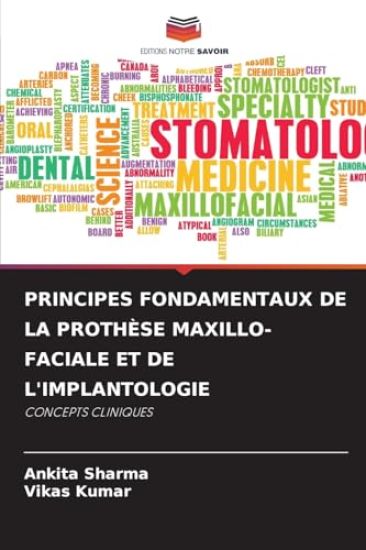 Principes Fondamentaux de la Prothèse Maxillo-Faciale Et de l'Implantologie