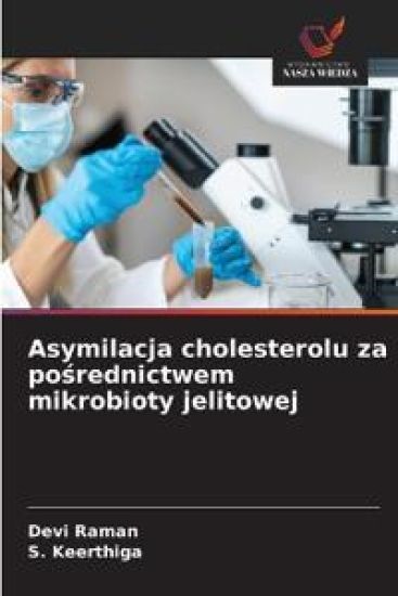 Asymilacja cholesterolu za posrednictwem mikrobioty jelitowej