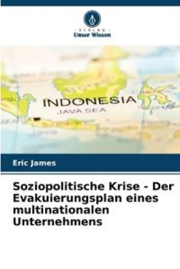 Soziopolitische Krise - Der Evakuierungsplan eines multinationalen Unternehmens