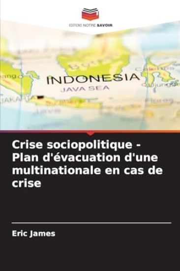 Crise sociopolitique - Plan d'évacuation d'une multinationale en cas de crise