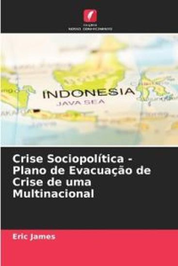 Crise Sociopolítica - Plano de Evacuação de Crise de uma Multinacional