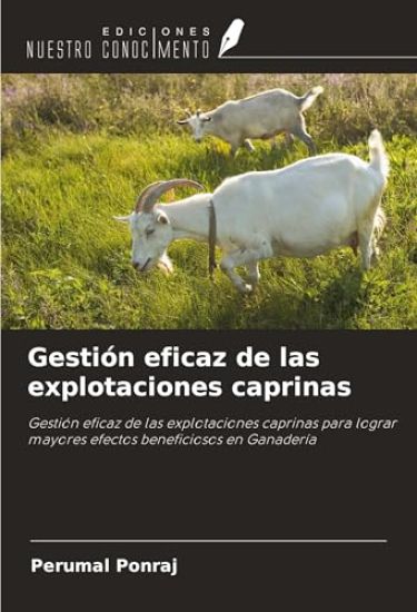 Gestión eficaz de las explotaciones caprinas