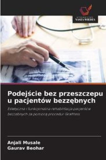 Podejscie bez przeszczepu u pacjentów bezzebnych