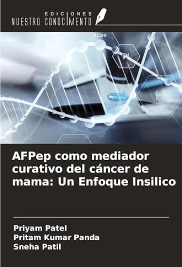 AFPep como mediador curativo del cáncer de mama: Un Enfoque Insilico
