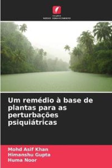 Um remédio à base de plantas para as perturbações psiquiátricas