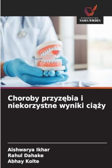 Choroby przyzebia i niekorzystne wyniki ciazy