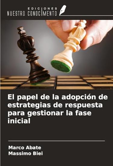 El papel de la adopción de estrategias de respuesta para gestionar la fase inicial