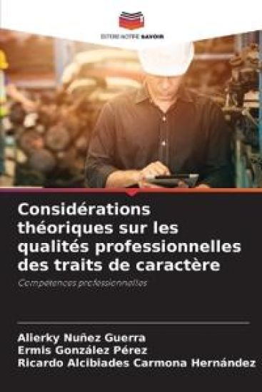 Considérations théoriques sur les qualités professionnelles des traits de caractère