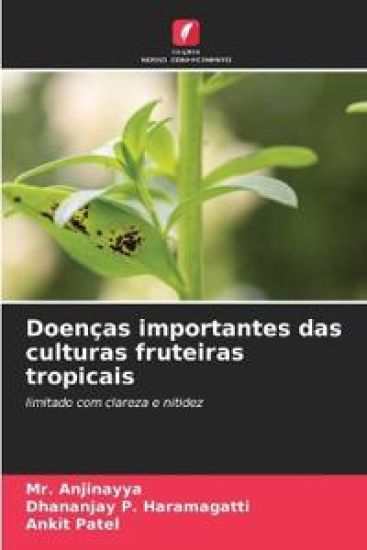 Doenças importantes das culturas fruteiras tropicais