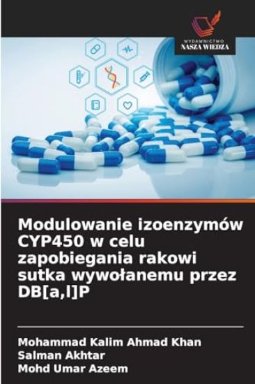 Modulowanie izoenzymów CYP450 w celu zapobiegania rakowi sutka wywolanemu przez DB[a, l]P