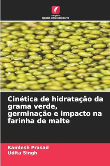 Cinética de hidratação da grama verde, germinação e impacto na farinha de malte