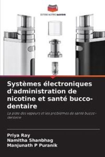 Systèmes électroniques d'administration de nicotine et santé bucco-dentaire