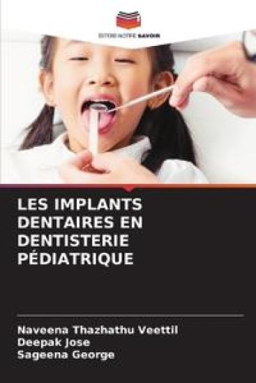 LES IMPLANTS DENTAIRES EN DENTISTERIE PÉDIATRIQUE